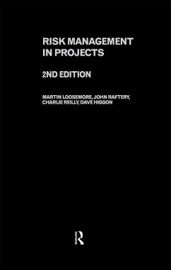 Risk Management in Projects - Raftery, John; Reilly, Charles; Higgon, David