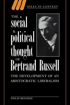 The Social and Political Thought of Bertrand Russell - Ironside, Philip