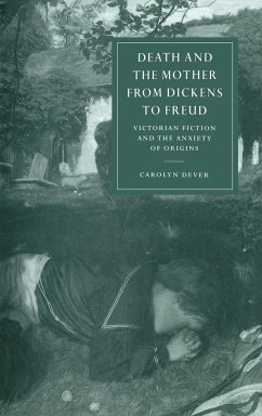 Death and the Mother from Dickens to Freud - Dever, Carolyn; Denver, Carolyn
