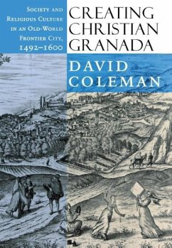Creating Christian Granada - Coleman, David