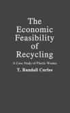 The Economic Feasibility of Recycling