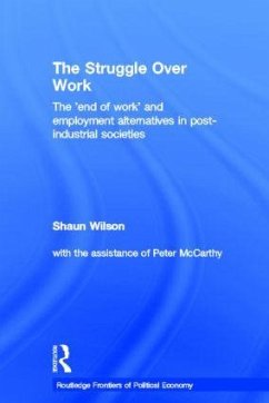 The Struggle Over Work - Wilson, Shaun