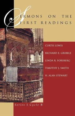 Sermons On The First Readings - Lewis, Curtis; Gribble, Richard E; Forsberg, Linda R