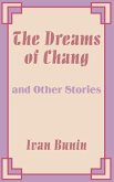 Dreams of Chang and Other Stories, The