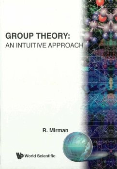 Group Theory: An Intuitive Approach - Mirman, Ronald