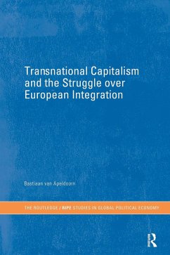Transnational Capitalism and the Struggle over European Integration - Apeldoorn, Bastiaan Van
