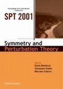 Symmetry and Perturbation Theory (Spt 2001), Proceedings of the International Conference