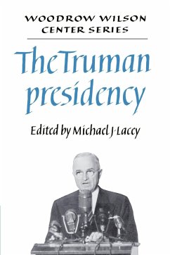 The Truman Presidency - Lacey, Michael James (ed.)