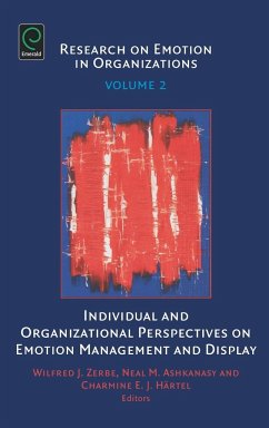 Individual and Organizational Perspectives on Emotion Management and Display - Zerbe, Wilfred J / Ashkanasy, Neal / Härtel, Charmine (eds.)