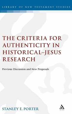 Criteria for Authenticity in Historical-Jesus Research - Porter, Stanley E. Criteria for Authenticity in Historical-Jesus Research - Porter, Stanley E.