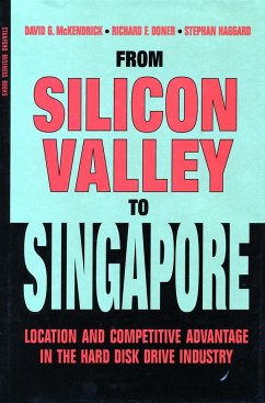 From Silicon Valley to Singapore - McKendrick, David G; Doner, Richard F; Haggard, Stephan