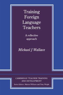 Training Foreign Language Teachers - Wallace, Michael J.; Wallace, Micheal J.; Michael J., Wallace