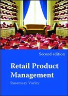 Retail Product Management: Buying and Merchandising - Varley, Rosemary