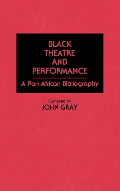 Black Theatre and Performance - Gray, John