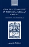John the Evangelist in Medieval German Writing