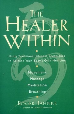 The Healer Within - Jahnke, Roger