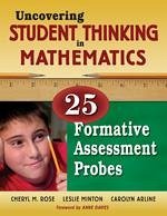 Uncovering Student Thinking in Mathematics - Rose, Cheryl M. / Minton, Leslie / Arline, Carolyn B.