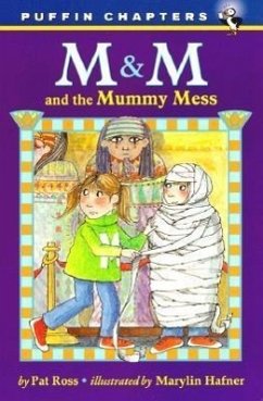 M&M and the Mummy Mess - Ross, Pat