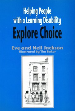 Helping People with a Learning Disability Explore Choice - Helping People with a Learning Disability Explore Relationships - Jackson, Eve And Neil