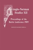 Anglo-Norman Studies XII