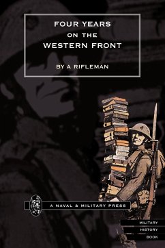 FOUR YEARS ON THE WESTERN FRONT - Rifleman