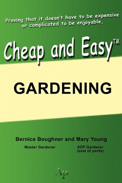 Cheap and Easy Gardening - Young, Mary; Boughner, Bernice