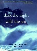 Dark the Night Wild the Sea