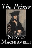 The Prince by Nicolo Machiavelli, Political Science, History & Theory, Literary Collections, Philosophy