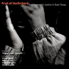 Fruit of the Orchard: Environmental Justice in East Texas