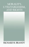Morality, Utilitarianism, and Rights