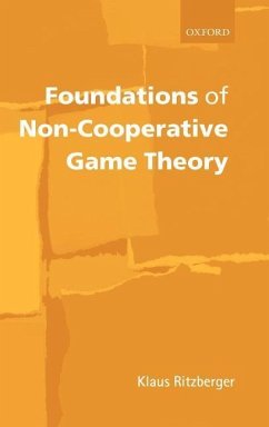 Foundations of Non-Cooperative Game Theory - Ritzberger, Klaus