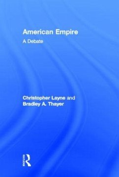 American Empire - Layne, Christopher; Thayer, Bradley A