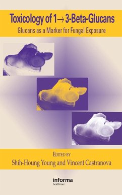 Toxicology of 1 - 3-Beta-Glucans - Young, Shih-Houng / Castranova, Vincent (eds.)