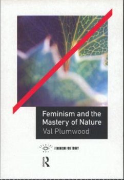 Feminism and the Mastery of Nature - Plumwood, Val