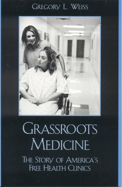 Grassroots Medicine - Weiss, Gregory L