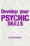 Develop Your Psychic Skills - Hoffman, Enid