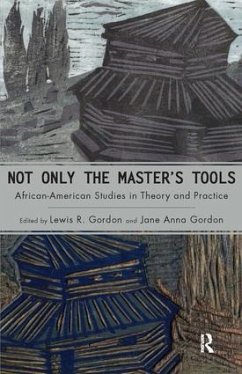 Not Only the Master's Tools - Gordon, Lewis R; Gordon, Jane Anna