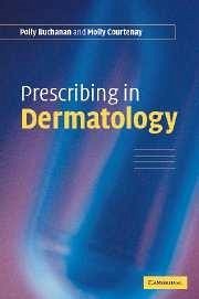 Prescribing in Dermatology - Buchanan, Polly; Courtenay, Molly