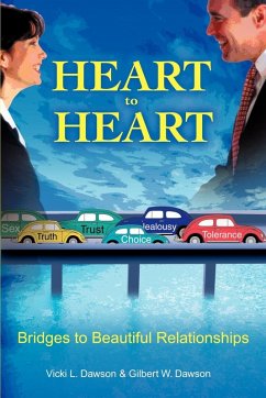 Heart to Heart - Dawson, Vicki L.; Dawson, Gilbert W.