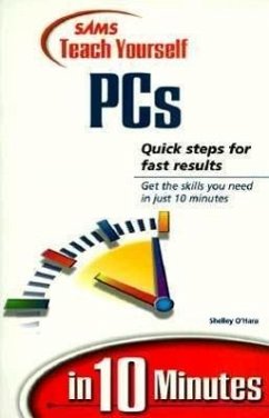Teach Yourself PCs in 10 Minutes - O'Hara, Shelley