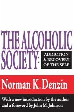 The Alcoholic Society - Denzin, Norman K