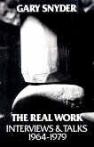 The Real Work: Interviews and Talks, 1964-79