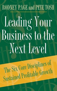 Leading Your Business to the Next Level - Page, Rodney; Tosh, Pete