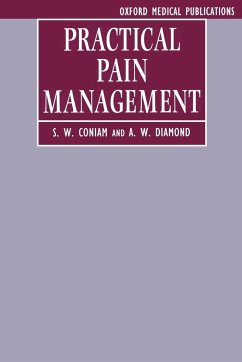 Practical Pain Management - Coniam, S. W.; Diamond, A. W.