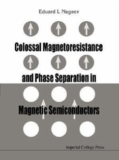 Colossal Magnetoresistance and Phase Separation in Magnetic Semiconductors - Nagaev, Eduard L