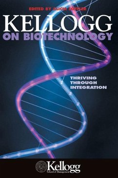 Kellogg on Biotechnology: Thriving Through Integration - Loffler, Alicia