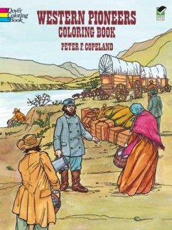 Western Pioneers Coloring Book - Copeland, Peter F