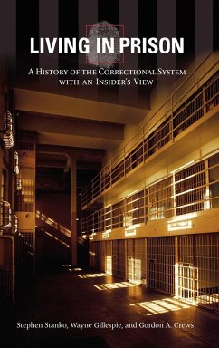 Living in Prison - Stanko, Stephen; Crews, Gordon A.; Gillespie, Wayne