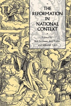 The Reformation in National Context - Scribner, Robert / Porter, Roy / Teich, Mikulas (eds.)