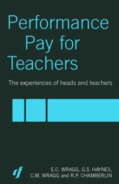 Performance Pay for Teachers - Wragg, C M; Haynes, G S